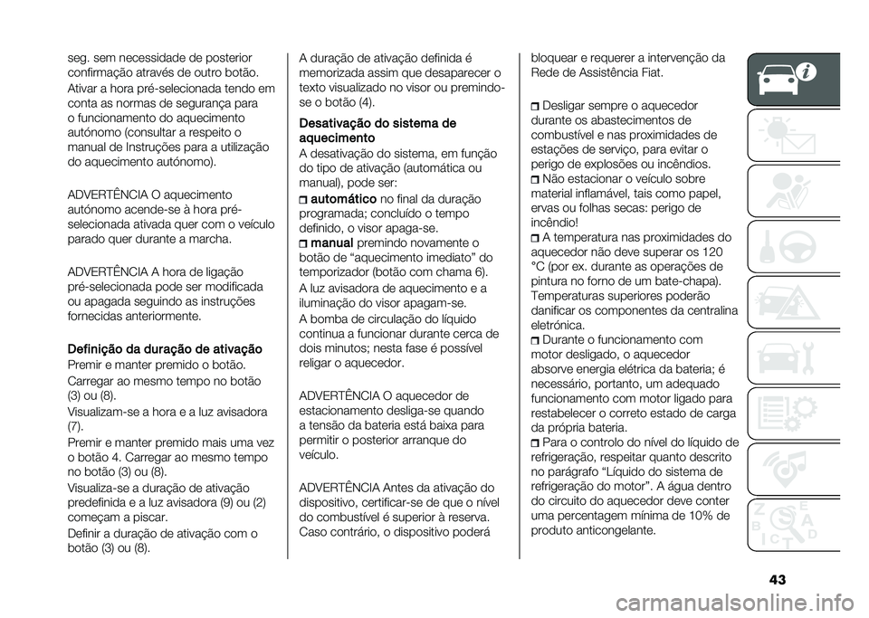 FIAT DUCATO BASE CAMPER 2020  Manual de Uso e Manutenção (in Portuguese) �	���	�� ��	� ��	��	����
��
�	 �
�	 ��
���	���
�
��
�������!�$�
 ������� �
�	 �
����
 ��
��$�
�
�+����� � ��
�� ������	��	���
���
� ��	��
�
