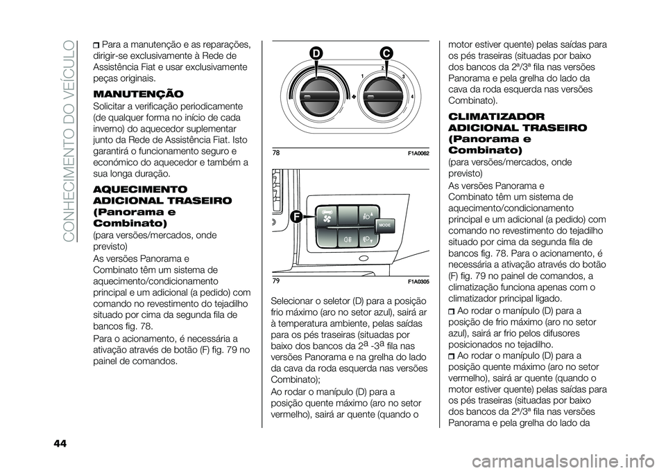 FIAT DUCATO BASE CAMPER 2021  Manual de Uso e Manutenção (in Portuguese) ��/�6�*�F�0�/�C��0�*�?�6���6��8�0�U�/�<�>�6
�	�	 ���� � ������	��!�$�
 �	 �� ��	�����!�"�	�� 
�
���������	 �	�(���������	���	 � �7�	�
�	 �
�	
�+������&�