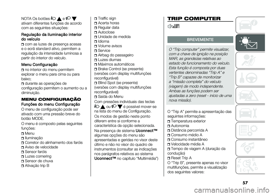 FIAT DUCATO BASE CAMPER 2021  Manual de Uso e Manutenção (in Portuguese) �
��*�6�?�+ �6� ��
��"�	� �	
������ �
���	��	���	� ����!�"�	� �
�	 ���
��
�

��
� �� ��	������	� ������!�"�	��9
�0��-������	 �� ������
����	 �
