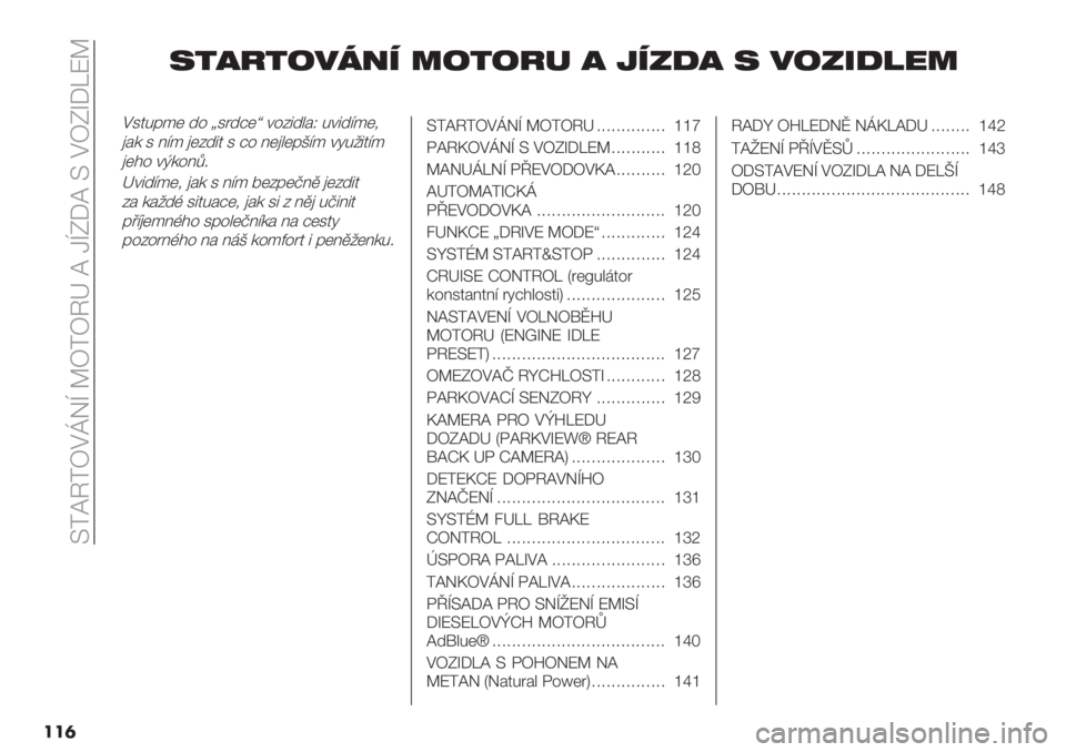 FIAT DUCATO BASE CAMPER 2019  Návod k použití a údržbě (in Czech)  I=WX=aCoQe Va=aXc W MeL:W I CaLh:kPV
���
4"’7"/%32. +/"/70 ’ 8.5)’ 4 %/51)6$+
C12.&*( +% }1A+;({ 4%35+"#Y .45+?*(/
)#- 1 6?* )(3+52 1 ;% 6()"(&H?* 48.052?*
)($% 4J-%6F<
c