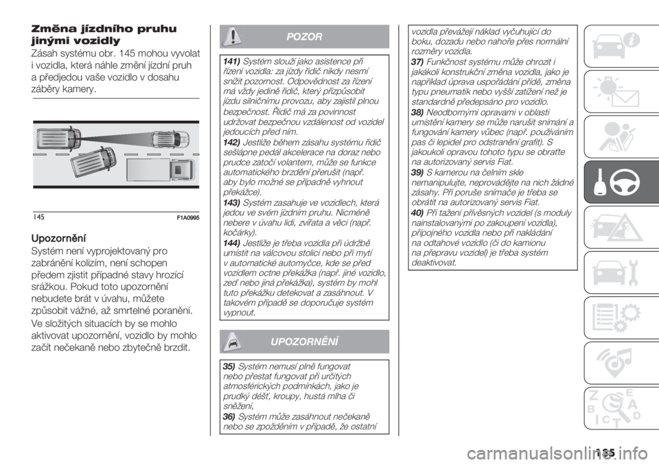FIAT DUCATO BASE CAMPER 2019  Návod k použití a údržbě (in Czech) ���

5Vu@F WPQI@PdN DE?d?
WH@iVH GNQHIJT
L>1#$ 1812G*. %BA< qwR *%$%. 484%"#2
5 4%35+"#/ -2(A> 6>$"( 3*,6? )?3+6? &A.$
# &’(+)(+%. 4#H( 4%35+"% 4 +%1#$.
3>B,A8 -#*(A8<
!$%BdKfiil
X