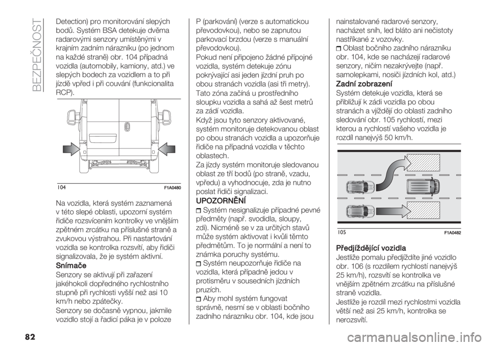 FIAT DUCATO BASE CAMPER 2019  Návod k použití a údržbě (in Czech)  !PLKPlQaI=
��
:(2(;25%6] &A% *%652%A%4>6? 1"(&J;$
B%+F< I812G* !IW +(2(-.)( +4,*#
A#+#A%4J*5 1(63%A8 .*?12,6J*5 4
-A#)6?* 3#+6?* 6>A#36?-. \&% )(+6%*
6# -#0+G 12A#6,] %BA< qTw &’?&#+6>
4%35+&
