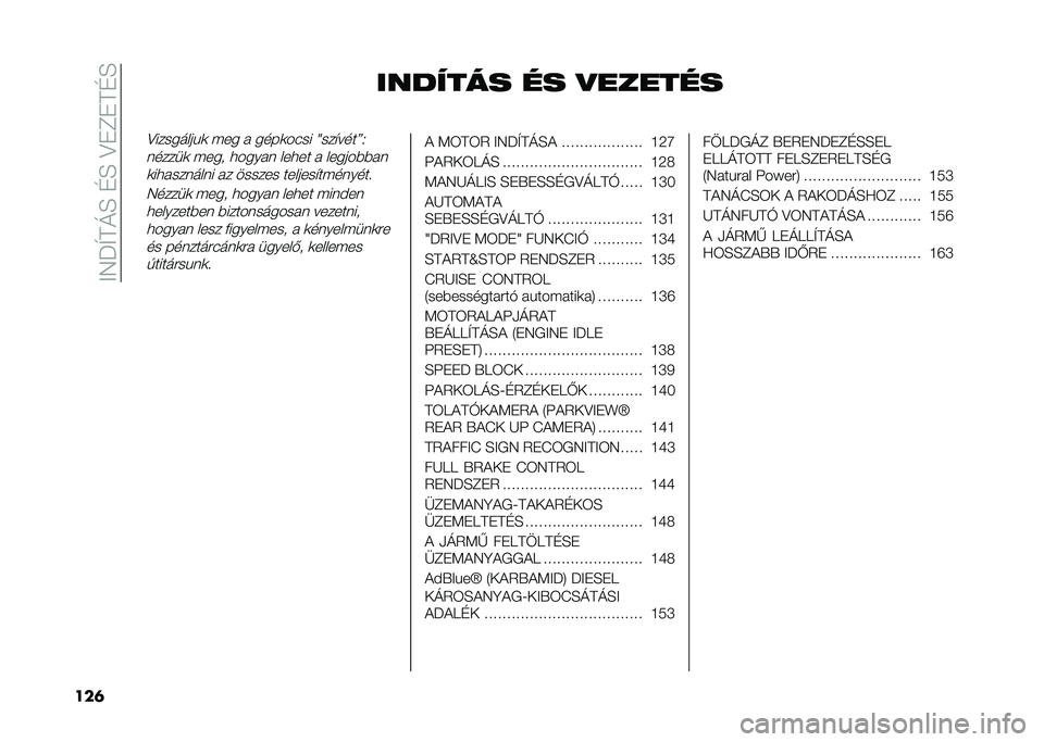 FIAT DUCATO BASE CAMPER 2021  Kezelési és karbantartási útmutató (in Hungarian) ��B�/��Q�=�I�A��@�A��8�*�?�*�=�@�A
���	 ������� �� �
������
�8���������	 ��� � ����	���� �V���"����W�9
������	 ���� �
����� ���
�� � ��