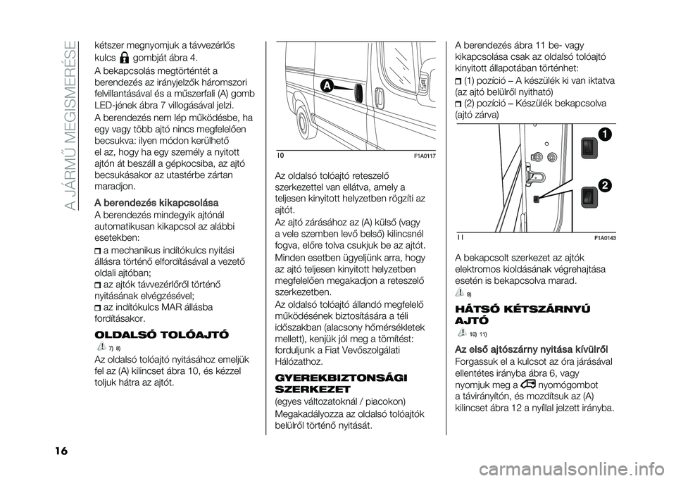 FIAT DUCATO BASE CAMPER 2021  Kezelési és karbantartási útmutató (in Hungarian) ��!��-�I�7�5�T��5�*�+�B�A�5�*�7�@�A�*
��	 �	������ ����������	 � ����������&�
�	����
����#��� ��#�� �S� 
�! �#��	�������� ������������ �