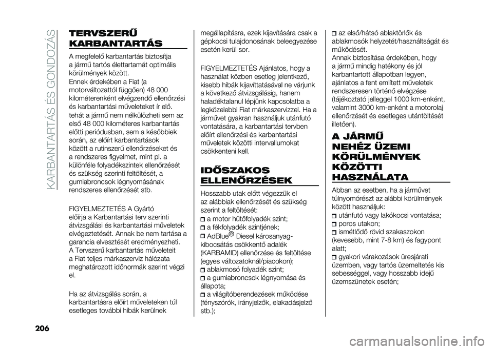 FIAT DUCATO BASE CAMPER 2021  Kezelési és karbantartási útmutató (in Hungarian) ���!�7�,�!�/�=�!�7�=�I�A��@�A��+�E�/��E�?�I�A
���	 ����
�����
������������
�! ���������& �	���#�������� �#������"���
� ����� �����%� ��
