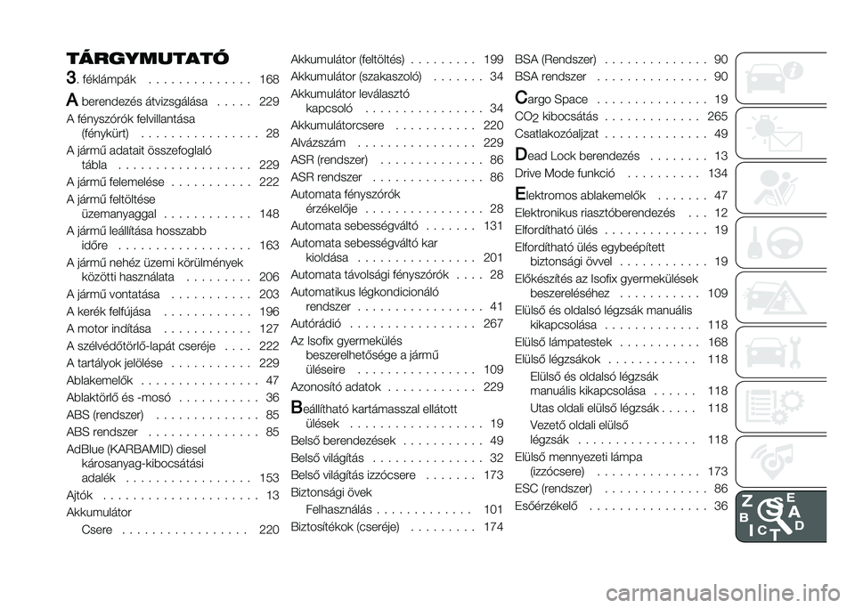 FIAT DUCATO BASE CAMPER 2021  Kezelési és karbantartási útmutató (in Hungarian) �����������
�K
�  ���	������	 �  �  �  �  �  �  �  �  �  �  �  �  �  �  �F�O�R
�. �#�����$���� ������������ �  �  �  �  �  �L�L�1
�! �������%��%�	 ����