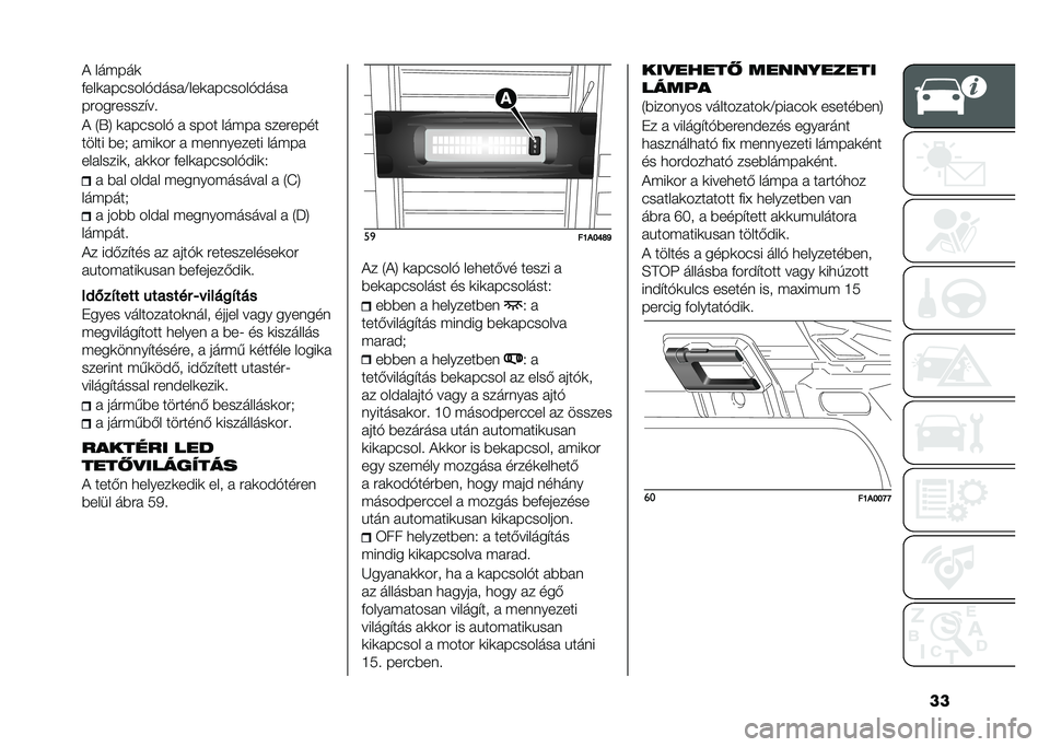 FIAT DUCATO BASE CAMPER 2020  Kezelési és karbantartási útmutató (in Hungarian) ���! ������	
����	�������%�$����<���	�������%�$���
����������"�� 
�! �3�,�4 �	�������% � ���� ����� ��������
����� �#��) ����	�