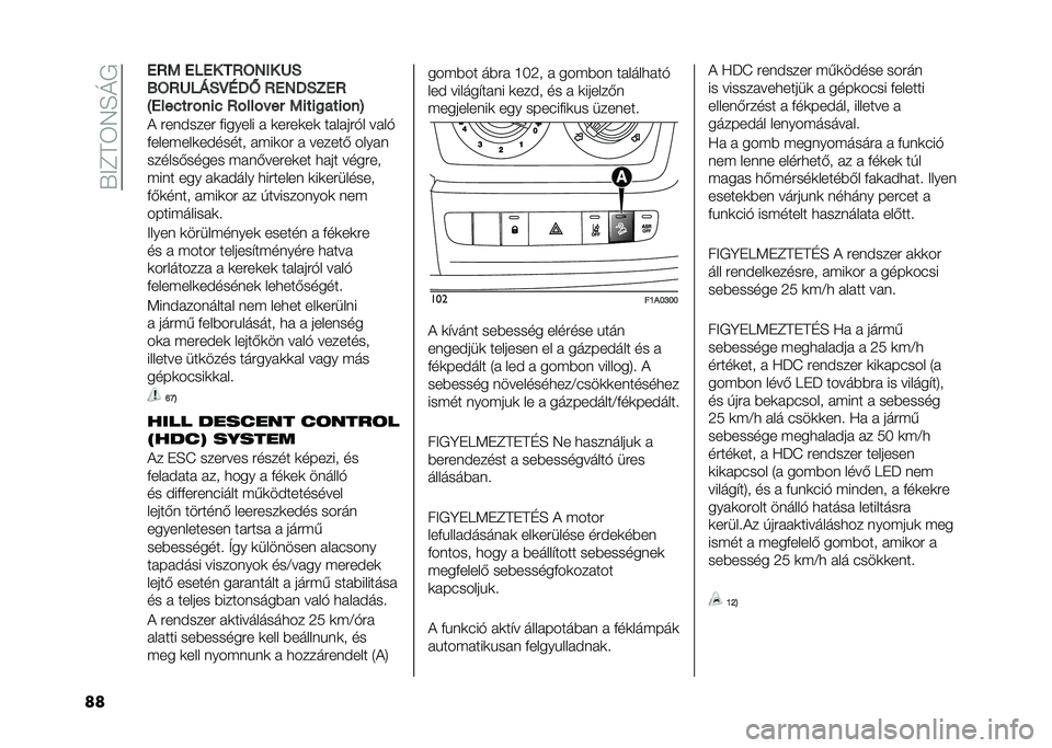 FIAT DUCATO BASE CAMPER 2021  Kezelési és karbantartási útmutató (in Hungarian) ��,�B�?�=�E�/�A�I�+
�� ��8� ���� ��8�7�4�� �@�2
�>�7�8�@��:�2�=�6�"�W �8��4�"�2�3��8
�Q����#�� �$���# �8�$���$�%�� �����
����$��E
�! ����$���� ������� �