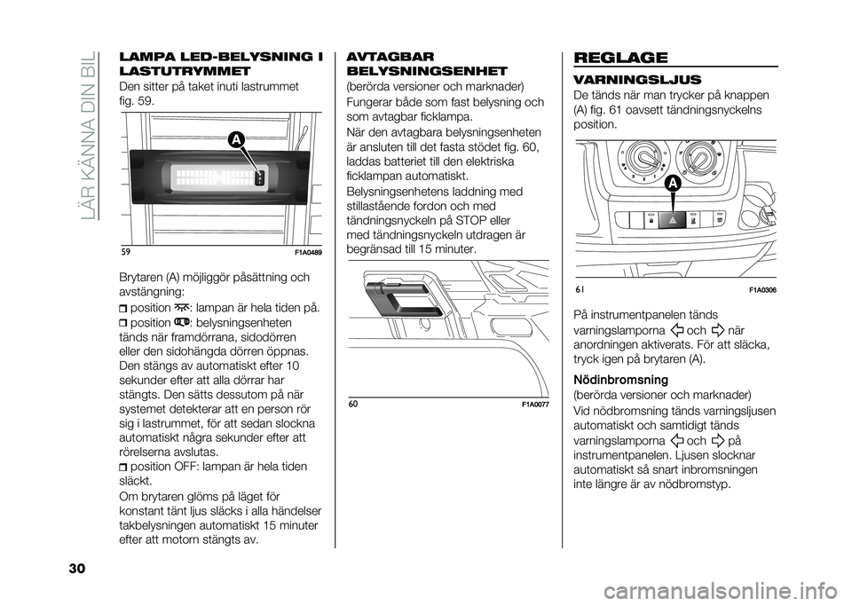 FIAT DUCATO BASE CAMPER 2021  Drift- och underhållshandbok (in Swedish) ��=�>�.��6�>�)�)�-���#�)��8�#�=
�� ����� ������������� �
�������
�����
��� ���	�	�� �� �	����	 ���
�	� ����	��
����	
���� �*�+�
��

�"�