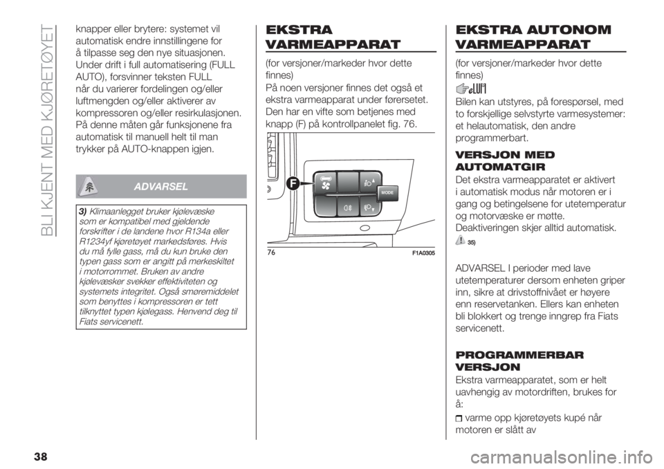 FIAT DUCATO BASE CAMPER 2019  Drift- og vedlikeholdshåndbok (in Norwegian)  HVA OWB:D JB1 OW]LBD][BD
��
+4%99)$ )(()$ 6$>&)$)N 7>7&)<)& /"(
%’&*<%&"7+ )4,$) "447&"(("4#)4) -*$
5 &"(9%77) 7)# ,)4 4>) 7"&’%7=*4)43
M4,)$ ,$"-& " -’(( 