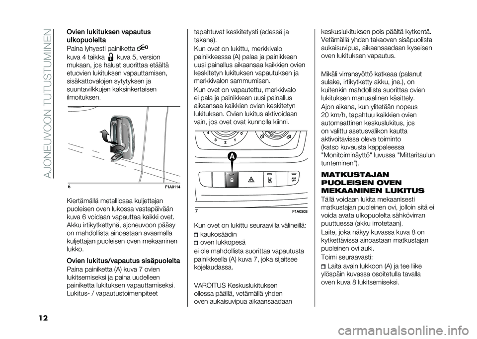 FIAT DUCATO BASE CAMPER 2021  Käyttö- ja huolto-ohjekirja (in in Finnish) ��)�-��#�"�6�(���#���6��6���6��7�#�"�#
�� ����� ���	 ����	 ��� ���$�����
���	 ��$�������
�>�
���
 �������� ��
��������

����
 �B ��
��