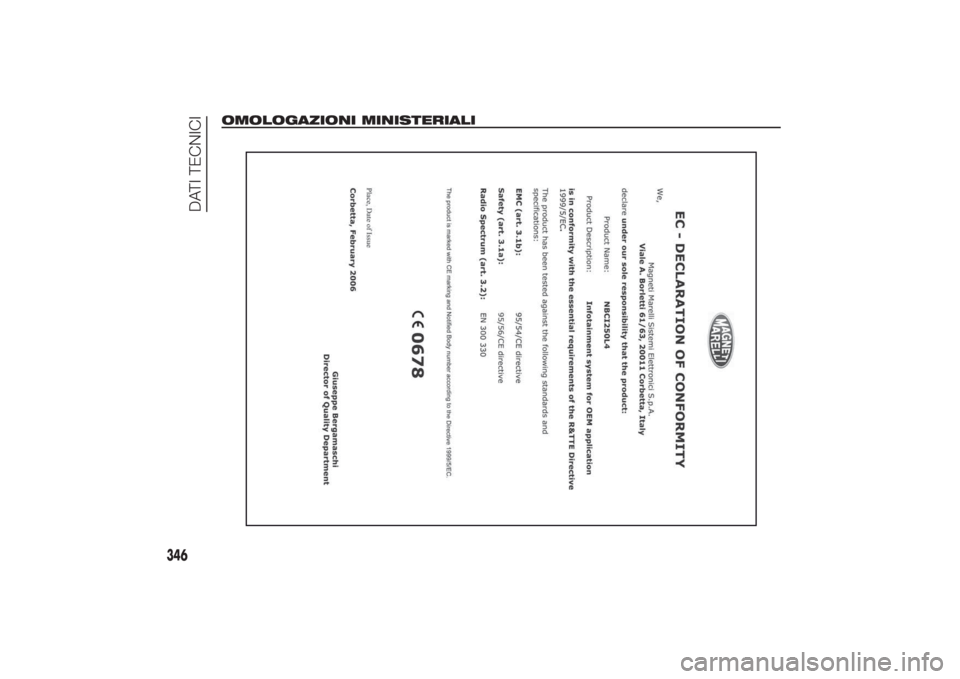 FIAT DUCATO BASE CAMPER 2014  Libretto Uso Manutenzione (in Italian) OMOLOGAZIONI MINISTERIALI
346
DATI TECNICI 