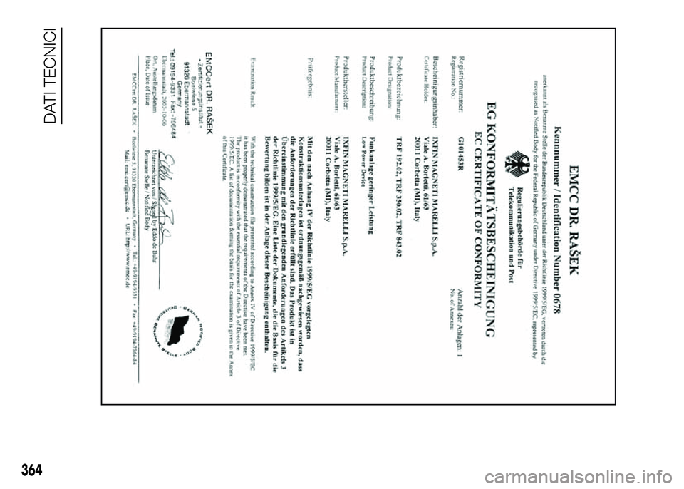 FIAT DUCATO BASE CAMPER 2016  Libretto Uso Manutenzione (in Italian) 364
DATI TECNICI 