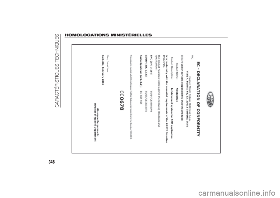 FIAT DUCATO BASE CAMPER 2014  Notice dentretien (in French) HOMOLOGATIONS MINISTÉRIELLES
348
CARACTÉRISTIQUES TECHNIQUES
3-3-2014 17:35 Pagina 348 