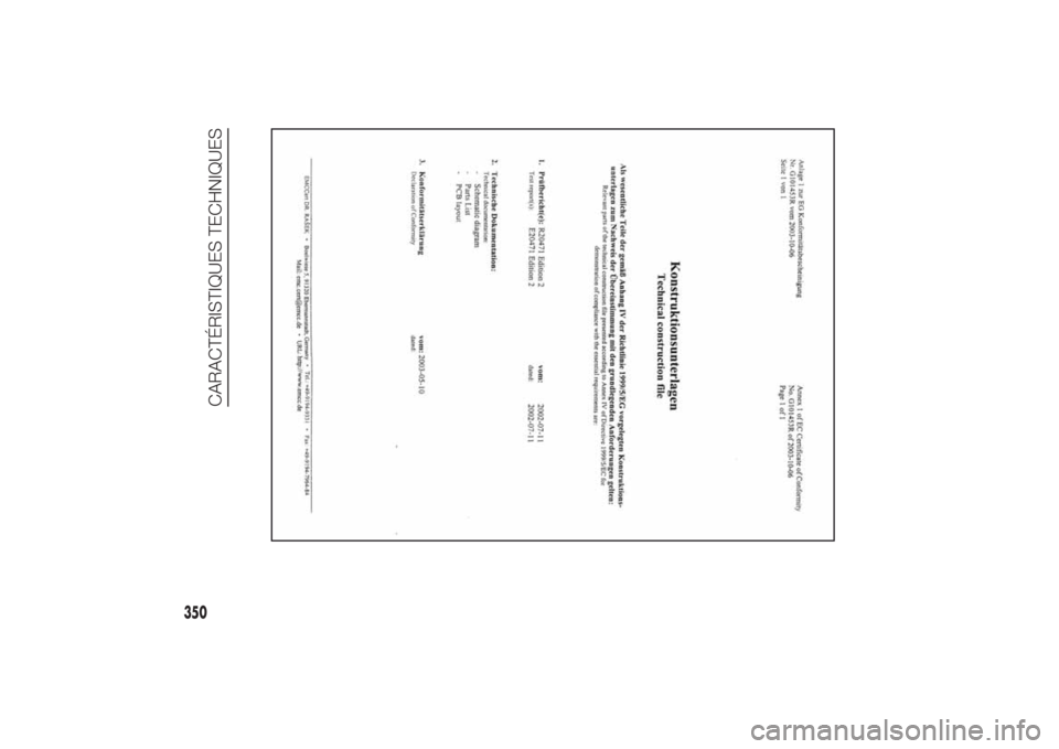 FIAT DUCATO BASE CAMPER 2014  Notice dentretien (in French) 350
CARACTÉRISTIQUES TECHNIQUES
3-3-2014 17:35 Pagina 350 