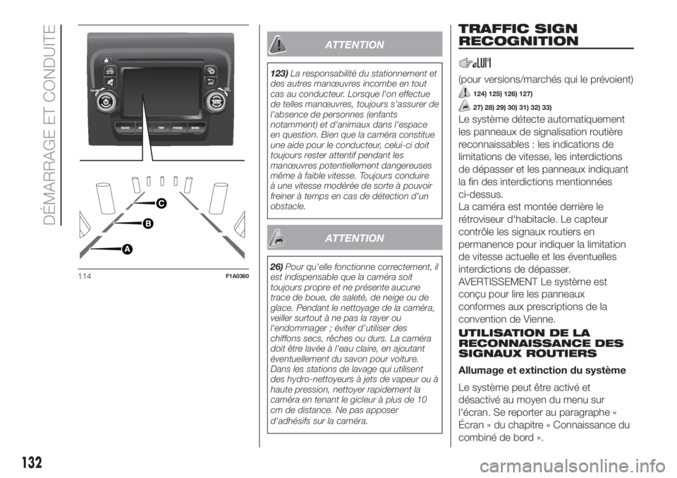 FIAT DUCATO BASE CAMPER 2017 Notice dentretien (in French) ATTENTION
123)La responsabilité du stationnement et
des autres manœuvres incombe en tout
cas au conducteur. Lorsque l'on effectue
de telles manœuvres, toujours s'assurer de
l'absence de FIAT DUCATO BASE CAMPER 2017 Notice dentretien (in French) ATTENTION
123)La responsabilité du stationnement et
des autres manœuvres incombe en tout
cas au conducteur. Lorsque l'on effectue
de telles manœuvres, toujours s'assurer de
l'absence de