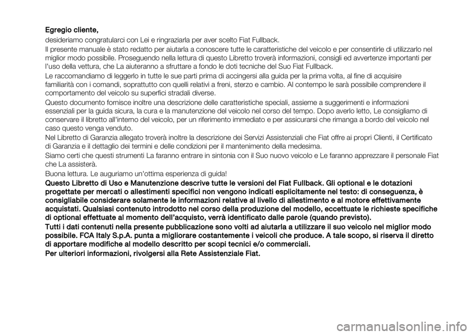FIAT FULLBACK 2021 Libretto Uso Manutenzione (in Italian) !!"#$"%&’(%$)*$+
!"#$!"%$&’( )(*+%&,-.&%)$ )(* /"$ " %$*+%&0$&%.& 1"% &2"% #)".,( 3$&, 3-..4&)56
7. 1%"#"*," ’&*-&." 8 #,&,( %"!&,,( 1" FIAT FULLBACK 2021 Libretto Uso Manutenzione (in Italian) !!"#$"%&’(%$)*$+
!"#$!"%$&’( )(*+%&,-.&%)$ )(* /"$ " %$*+%&0$&%.& 1"% &2"% #)".,( 3$&, 3-..4&)56
7. 1%"#"*," ’&*-&." 8 #,&,( %"!&,,( 1"