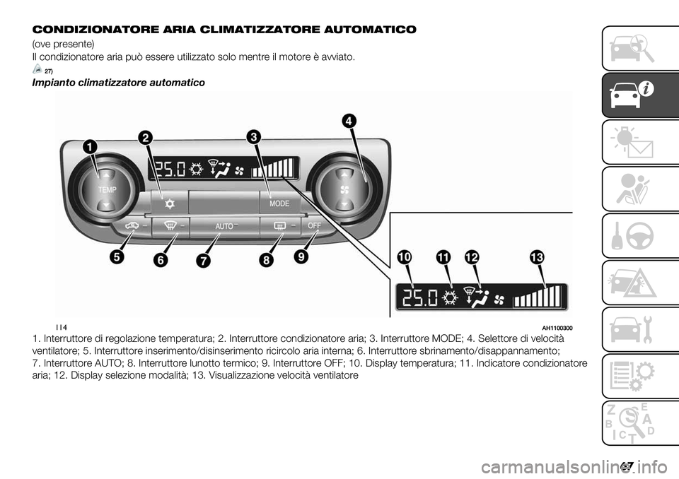 FIAT FULLBACK 2020  Libretto Uso Manutenzione (in Italian) �� %&’.+*+&’()&$" ($+( %!+0()+**()&$" (,)&0()+%&
V(2" 1%"#"*,"W
7. )(*!$0$(*&,(%" &%$& 1-O "##"%" -,$.$00&,( #(.( ’"*,%" $. ’(,(%" 8 &22$&