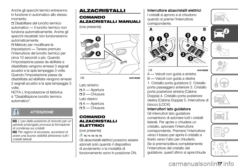FIAT FULLBACK 2020  Libretto Uso Manutenzione (in Italian) ��
A*)9" +.$ #1"))9$ ,"%’$)$ "*,%"%&**(
$* =-*0$(*" $* &-,(’&,$)( &..( #,"##(
’(’"*,(6
C$#&4$.$,&%" !". .-*(,,( ,"%’$)(
&-,(’&,$)(�7. .-*(,,(