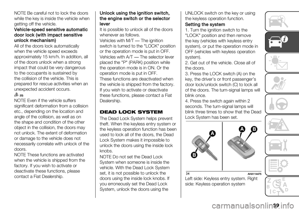 FIAT FULLBACK 2019  Owner handbook (in English) ��
IH?E B" +/."2%& ,$* *$ &$+) *0" ’$$.3
#0(&" *0" )"1 (3 (,3(’" *0" 7"0(+&" #0",
-"**(,- $22 *0" 7"0(+&"6
R
",-56"d’:"&