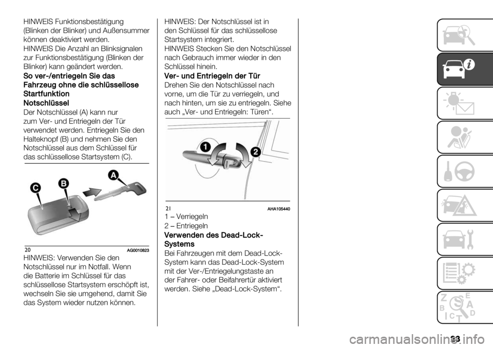 FIAT FULLBACK 2019  Betriebsanleitung (in German) ��
M4G:K4+ 82*0("=*1,)1(A("-2*-
Z;."*0)* 3)# ;."*0)#[ 2*3 C2I)*12$$)#
0%**)* 3)50("<")#( !)#3)*9
M4G:K4+ J") C*?5’. 5* ;."*01"-*5.)*
?2# 82*0("=*1,)1(A("