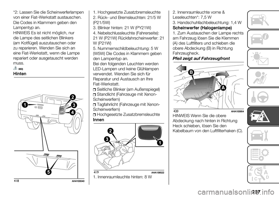 FIAT FULLBACK 2020  Betriebsanleitung (in German) ���
pfX E511)* +") 3") +&’)"*!)#7)#.5$D)*
<=* )"*)# 8"5(U:)#01(5(( 521(521&’)*9
J") b=3)1 "* N.5$$)#* -),)* 3)*
E5$D)*(WD 5*9
M4G:K4+ K1 "1( *"&’( $%-."