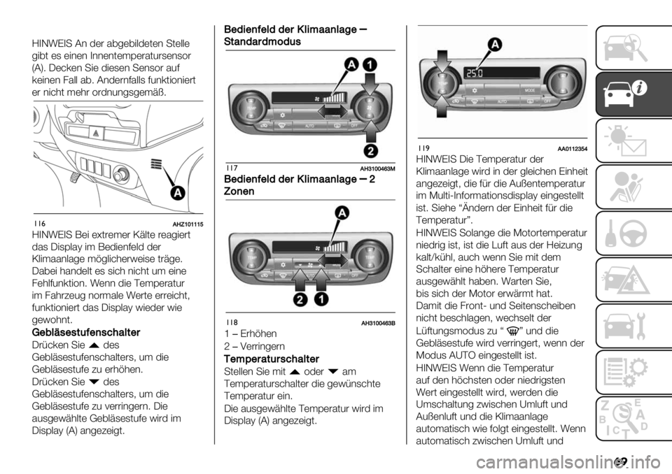 FIAT FULLBACK 2020  Betriebsanleitung (in German) ��

M4G:K4+ C* 3)# 5,-),".3)()* +()..)
-",( )1 )"*)* 4**)*()$D)#5(2#1)*1=#
ZC[9 J)&0)* +") 3")1)* +)*1=# 527
0)"*)* 85.. 5,9 C*3)#*75..1 72*0("=*")#(
)# *"&’( $)