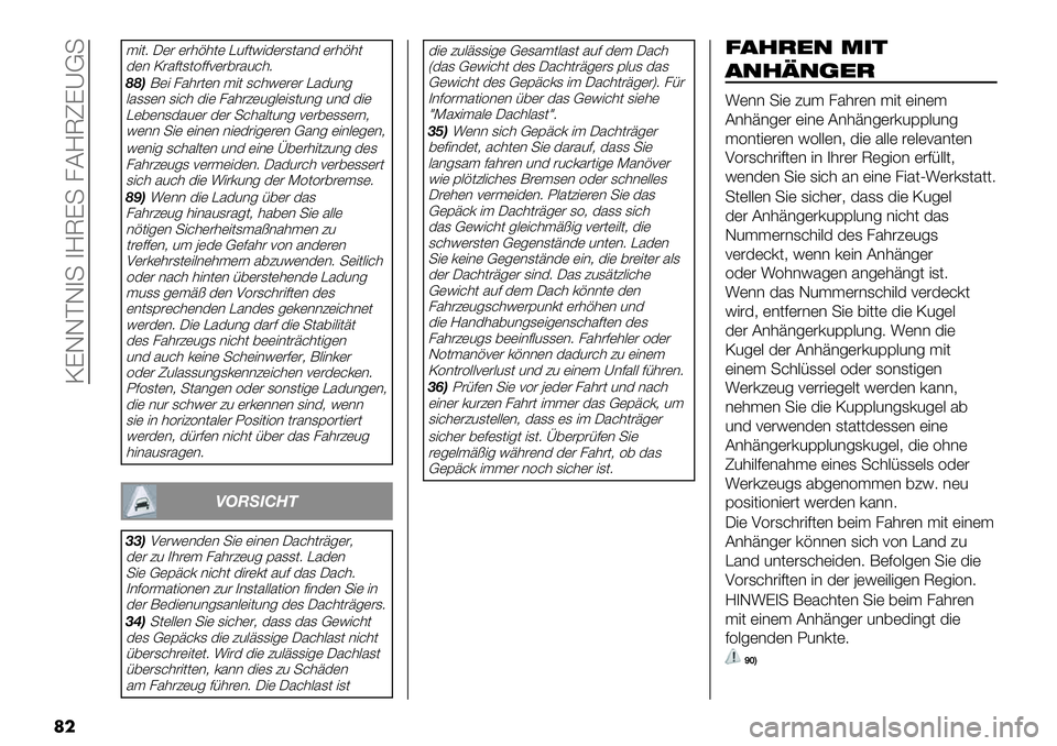 FIAT FULLBACK 2020  Betriebsanleitung (in German)  NKGGPG4+ 4M@K+ 8CM@TKYB+
�	�
$"(9 J)# )#’%’() E27(!"3)#1(5*3 )#’%’(
3)* N#57(1(=77<)#,#52&’9
MMB;)" 85’#()* $"( 1&’!)#)# E532*-
.511)* 1"&’ 3") 85’#?)2-.)&#