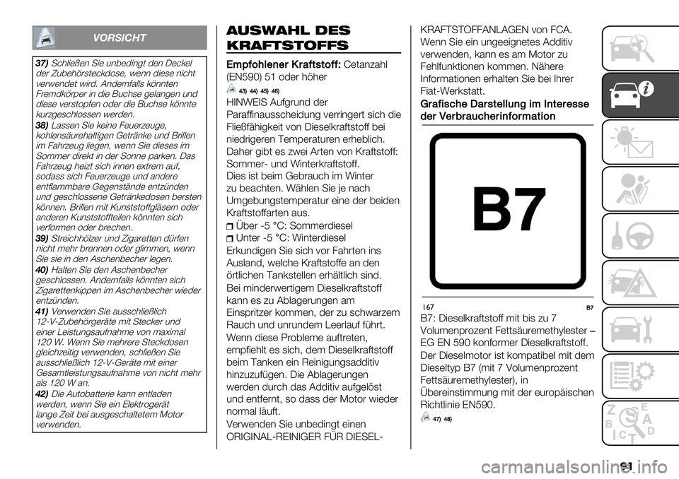 FIAT FULLBACK 2020  Betriebsanleitung (in German) �
�
GHI!J3<=
DLB+&’.")I)* +") 2*,)3"*-( 3)* J)&0).
3)# T2,)’%#1()&03=1)6 !)** 3")1) *"&’(
<)#!)*3)( !"#39 C*3)#*75..1 0%**()*
8#)$30%#D)# "* 3") ;2&’1) -).5*-)