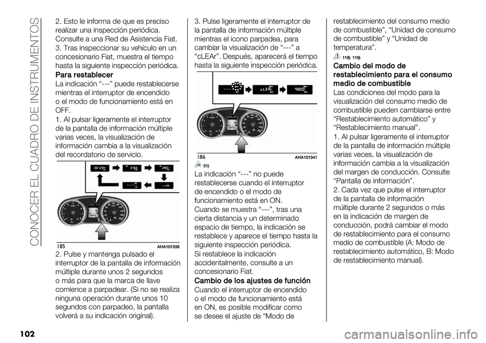 FIAT FULLBACK 2020  Manual de Empleo y Cuidado (in Spanish)  ZRJRZ?I ? ZYBGIR G? ^JUDIYP?JDRU
���
i7 ?$.) ,+ #3*)&(’ 1+ E"+ +$ 9&+-#$)
&+’,#:’& "3’ #3$9+--#23 9+#-’7
Z)3$",.+ ’ "3’ I+1 1+ B$#$.+3-#’ 4#’.7
h7 D&’$ #3$9