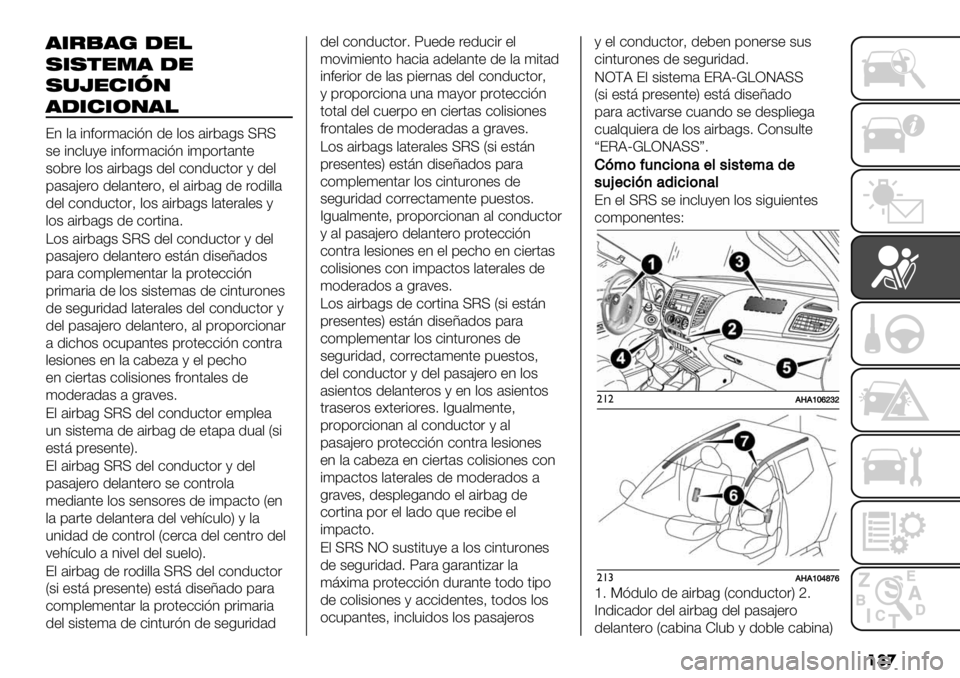 FIAT FULLBACK 2020  Manual de Empleo y Cuidado (in Spanish) ���

)*#0)5 -"!
$*$%".) -"
$,N"’*+(
)-*’*&()!
?3 ,’ #3*)&(’-#23 1+ ,)$ ’#&5’0$ UIU
$+ #3-,"/+ #3*)&(’-#23 #(9)&.’3.+
$)5&+ ,)$ ’#&5’0$ 1+, -)31"-.)& / 1+,