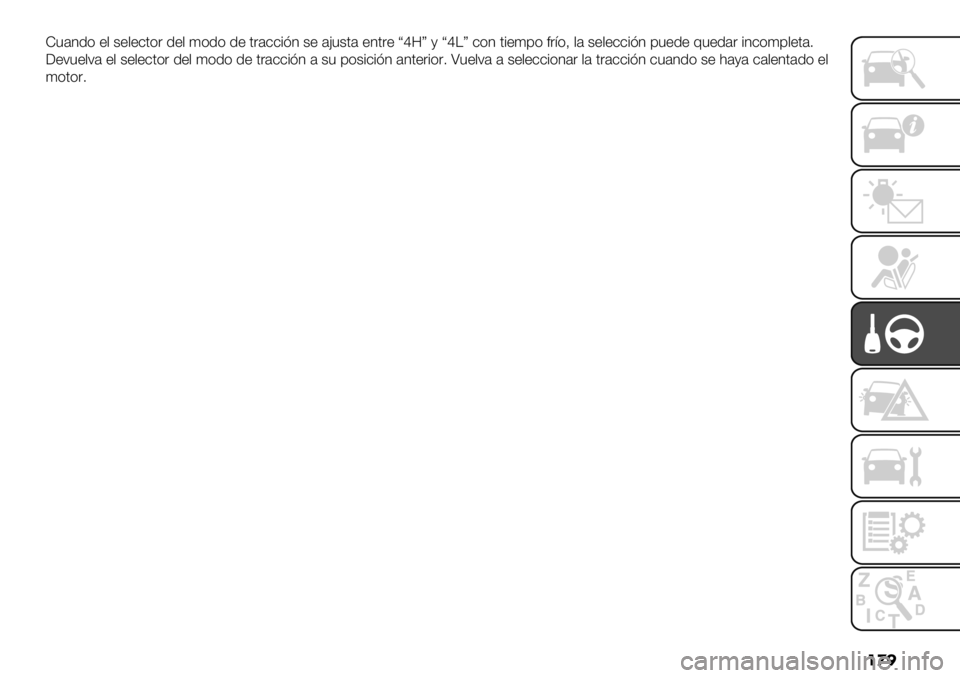 FIAT FULLBACK 2020  Manual de Empleo y Cuidado (in Spanish) ��
� Z"’31) +, $+,+-.)& 1+, ()1) 1+ .&’--#23 $+ ’>"$.’ +3.&+ ak8b / ak\b -)3 .#+(9) *&=)A ,’ $+,+--#23 9"+1+ E"+1’& #3-)(9,+.’7
G+;"+,;’ +, $+,+-.)& 1+, ()1) 1+ .