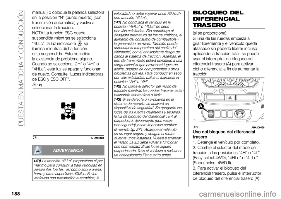 FIAT FULLBACK 2020  Manual de Empleo y Cuidado (in Spanish)  XY?UDB ?J PBIZ8B n ZRJGYZZ^eJ
���
(’3"’, W ) -),)E"+ ,’ 9’,’3-’ $+,+-.)&’
+3 ,’ 9)$#-#23 aJb V9"3.) ("+&.)W V-)3
.&’3$(#$#23 ’".)(@.#-’W / ;"+,;’ 