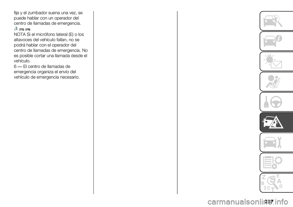 FIAT FULLBACK 2020  Manual de Empleo y Cuidado (in Spanish) ���

*#>’ / +, :"(5’1)& $"+3’ "3’ ;+:A $+
9"+1+ <’5,’& -)3 "3 )9+&’1)& 1+,
-+3.&) 1+ ,,’(’1’$ 1+ +(+&0+3-#’7
_edC_efC
JRDB U# +, (#-&2*)3) ,’.+&’, V?W )