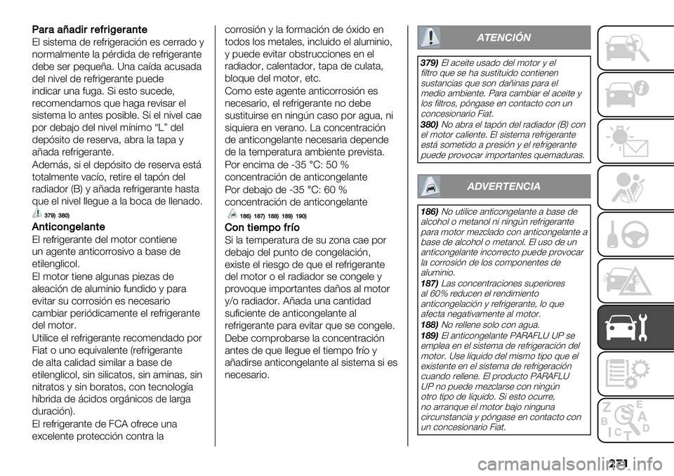 FIAT FULLBACK 2020  Manual de Empleo y Cuidado (in Spanish) ��
�
I’#’’i’(&##$=#&K$#’+,$
?, $#$.+(’ 1+ &+*�+&’-#23 +$ -+&&’1) /
3)&(’,(+3.+ ,’ 9%&1#1’ 1+ &+*�+&’3.+
1+5+ $+& 9+E"+N’7 Y3’ -’=1’ ’-"$’1’
1+, 3#;+