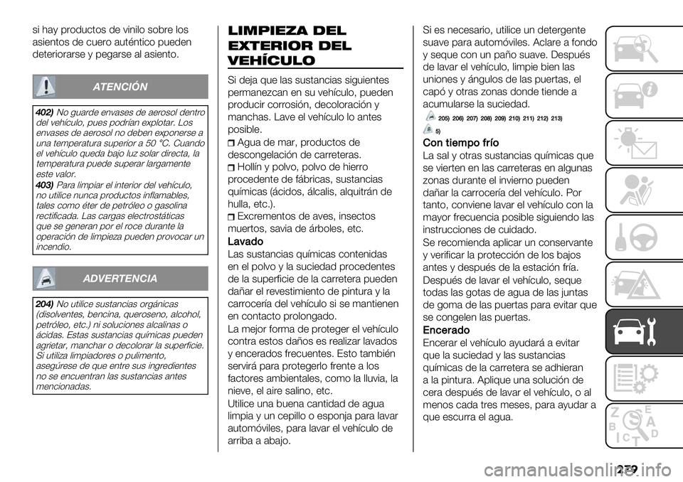 FIAT FULLBACK 2020  Manual de Empleo y Cuidado (in Spanish) ��
�
$# <’/ 9&)1"-.)$ 1+ ;#3#,) $)5&+ ,)$
’$#+3.)$ 1+ -"+&) ’".%3.#-) 9"+1+3
1+.+&#)&’&$+ / 9+0’&$+ ’, ’$#+3.)7
45671897
>F<;J) 0"’&1+ +3;’$+$ 1+ ’+&)$), 1+3.