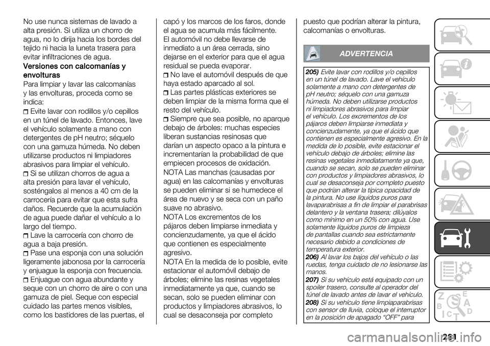 FIAT FULLBACK 2020  Manual de Empleo y Cuidado (in Spanish) ���
J) "$+ 3"3-’ $#$.+(’$ 1+ ,’;’1) ’
’,.’ 9&+$#237 U# ".#,#:’ "3 -<)&&) 1+
’0"’A 3) ,) 1#&#>’ <’-#’ ,)$ 5)&1+$ 1+,
.+>#1) 3# <’-#’ ,’ ,"3+.
