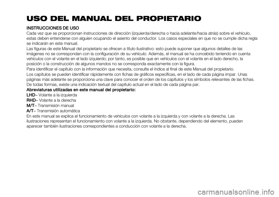 FIAT FULLBACK 2020  Manual de Empleo y Cuidado (in Spanish) ,$& -"! .)(,)! -"! /#&/*"%)#*&
GGPHNLUFFGMP.HR.UHM
Z’1’ ;+: E"+ $+ 9&)9)&-#)3’3 #3$.&"--#)3+$ 1+ 1#&+--#23 V#:E"#+&1’[1+&+-<’ ) <’-#’ ’1+,’3.+[<’-#’ ’.&