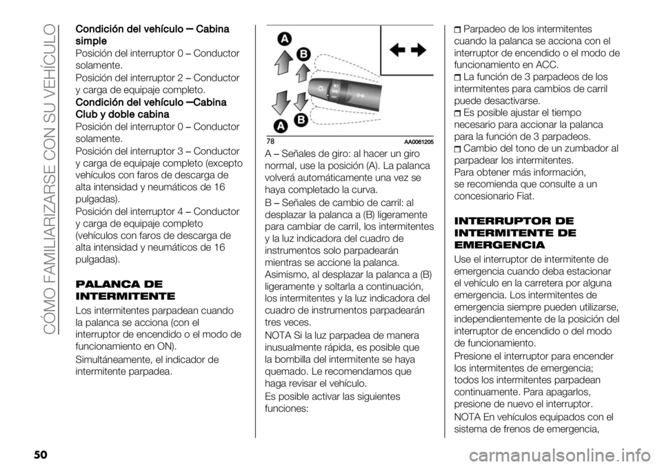 FIAT FULLBACK 2020  Manual de Empleo y Cuidado (in Spanish)  ZePR 4BP^\^BI^fBIU? ZRJ UY S?8cZY\R
��
FF)+(&%&?+($*3$@<%1*)�F’2&+’
/&:"*$
X)$#-#23 1+, #3.+&&"9.)& M�Z)31"-.)&
$),’(+3.+7
X)$#-#23 1+, #3.+&&"9.)&i�Z)31"-.)&
/ -’&0