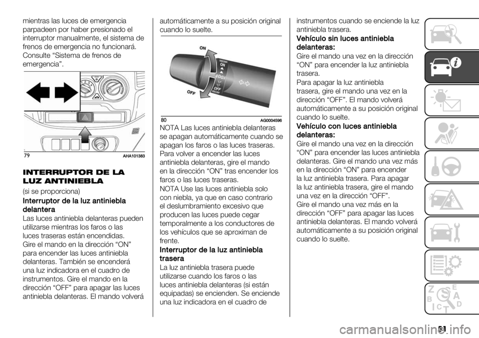 FIAT FULLBACK 2020  Manual de Empleo y Cuidado (in Spanish) ��
(#+3.&’$ ,’$ ,"-+$ 1+ +(+&0+3-#’
9’&9’1++3 9)& <’5+& 9&+$#)3’1) +,
#3.+&&"9.)& (’3"’,(+3.+A +, $#$.+(’ 1+
*&+3)$ 1+ +(+&0+3-#’ 3) *"3-#)3’&@7
Z)3$",.+ 