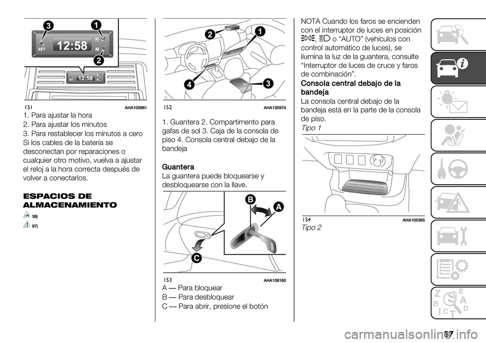 FIAT FULLBACK 2020  Manual de Empleo y Cuidado (in Spanish) ��

!%!!V!]^dbf]
g7 X’&’ ’>"$.’& ,’ <)&’
i7 X’&’ ’>"$.’& ,)$ (#3".)$
h7 X’&’ &+$.’5,+-+& ,)$ (#3".)$ ’ -+&)
U# ,)$ -’5,+$ 1+ ,’ 5’.+&=’ $+
1+$-)3+-