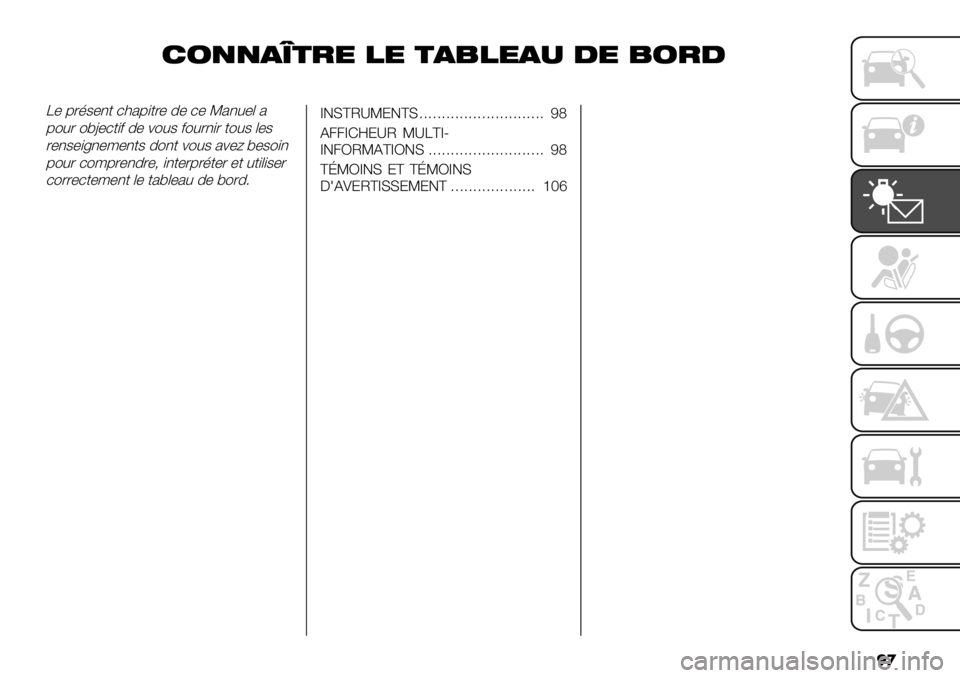 FIAT FULLBACK 2020  Notice dentretien (in French) �
�
/-((&8’$% "% ’&9"%&+ .% 9-$.
Q’ 926$’1- )*%9+-2’ 7’ )’ S%1#’. %
9"#2 "/Z’)-+; 7’ &"#$ ;"#21+2 -"#$ .’$
2’1$’+81’3’1-$ 7"1- &"#$ %
