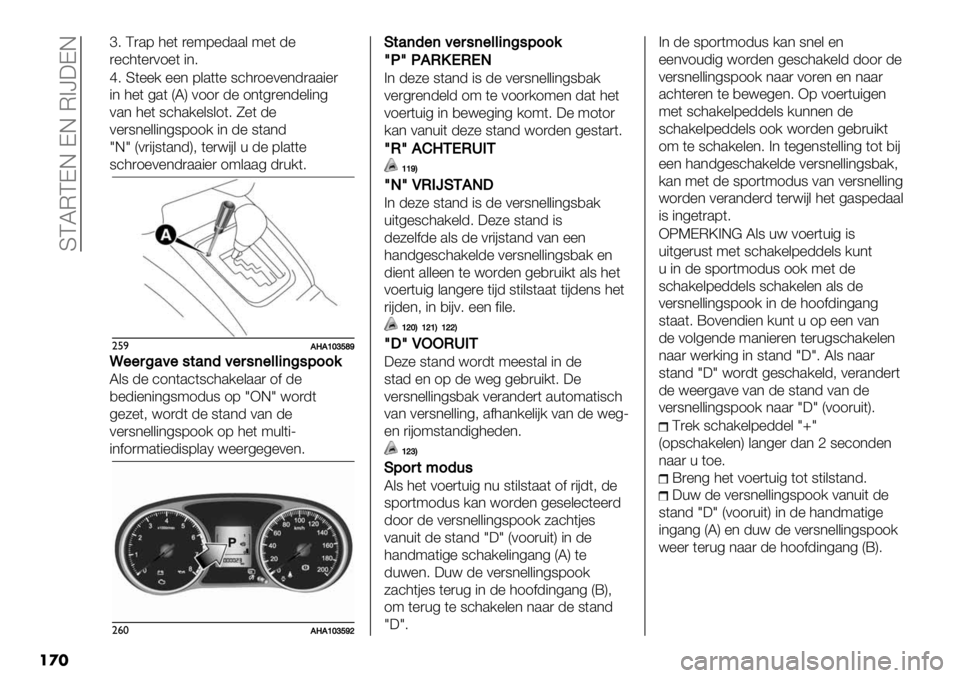 FIAT FULLBACK 2021  Instructieboek (in Dutch)  SCLMCDE DE M>]:DE
���
f6 C).7 3%( )%97%-..& 9%( -%
)%’3(%)01%( "*6
g6 S(%%/ %%* 7&.((% 8’3)1%0%*-).."%)
"* 3%( 4.( QLR 011) -% 1*(4)%*-%&"*4
0.* 3%( 8’3./%&8&1(6 T%( -%
0%)8*