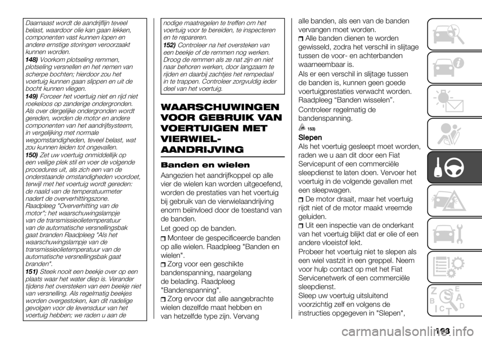 FIAT FULLBACK 2020  Instructieboek (in Dutch) ��
�
:..)*..8( <1)-( -% ..*-)"#$&"#* (%0%%&
,%&.8(; <..)-11) 1&"% /.* 4..* &%//%*;
’1971*%*(%* 0.8( /+**%* &17%* %*
.*-%)% %)*8("4% 8(1)"*4%* 0%)11)5../(
/+**%* <1)-%*6
AELBA11