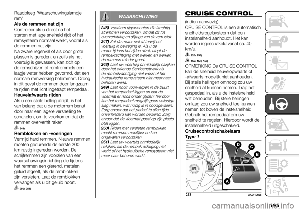 FIAT FULLBACK 2020  Instructieboek (in Dutch) ��
�
M..-7&%%4l!..)8’3+<"*48&.97#%
)%9l6
C
",";;"((’$<+1(
I1*()1&%%) .&8 + -")%’( *. 3%(
8(.)(%* 9%( &.4% 8*%&3%"- )"#-( 1$ 3%(
)%98N8(%%9 *1)9..& <%)/(; 011).& 