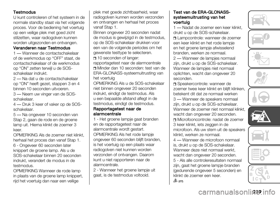 FIAT FULLBACK 2020  Instructieboek (in Dutch) ���

K"#$;05-#
_ /+*( ’1*()1&%)%* 1$ 3%( 8N8(%%9 "* -%
*1)9.&% 8(.*-,N 8(..( 0". 3%( 01&4%*-%
7)1’%86 A11) -% ,%-"%*"*4 3%( 01%)(+"4
17 %%* 0%"&"4% 7&%/ 9%( 41%- 