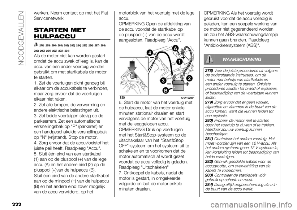 FIAT FULLBACK 2020  Instructieboek (in Dutch)  EXX:@DALZZDE
���
<%)/%*6 E%%9 ’1*(.’( 17 9%( 3%( 2".(
S%)0"’%*%(<%)/6
1&!-&*" 8*&
%.)9!$$.
^ebB^eaB^b]B^b\B^b^B^b‘B^b_B^bdB^bfB^beB^bbB
^baB^a]B^a\B^a^B^a‘B^a_B
L&8 -% 91(1) 