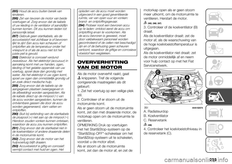 FIAT FULLBACK 2020  Instructieboek (in Dutch) ���
CLFB=1+- -% .’’+ ,+"(%* ,%)%"/ 0.*
/"*-%)%*6
CLJBT%( 0.* (%01)%* -% 91(1) 0.* ,%"-%
01%)(+"4%* .$6 T1)4 %)011) -.( -% /.,%&8
1$ +< /&%-"*4 "* -% 0%*("&.(1) 1
