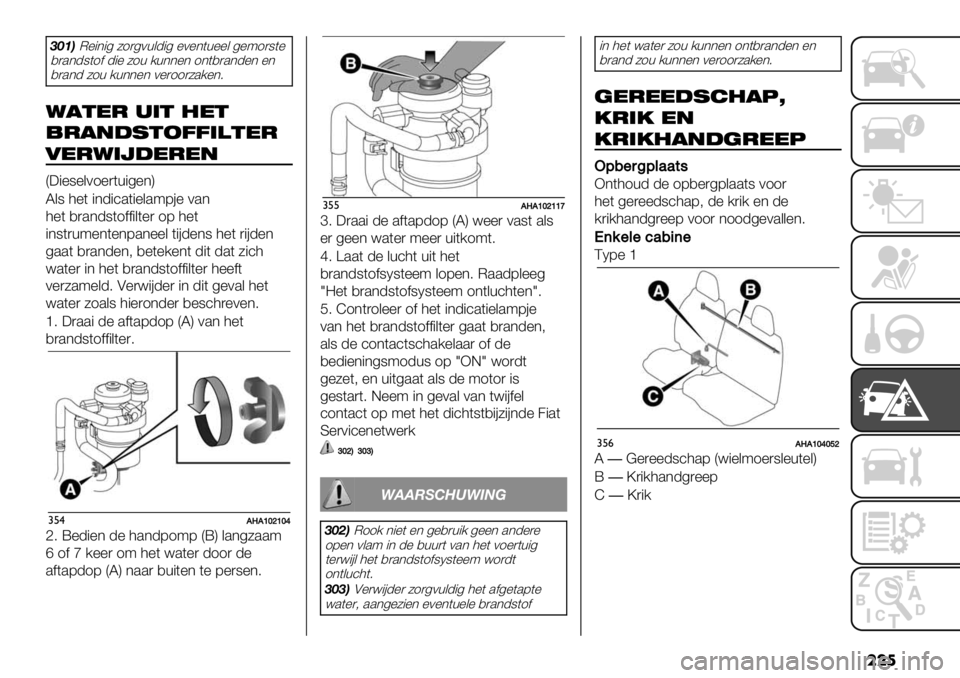 FIAT FULLBACK 2020  Instructieboek (in Dutch) ���
DNABM%"*"4 51)40+&-"4 %0%*(+%%& 4%91)8(%
,).*-8(1$ -"% 51+ /+**%* 1*(,).*-%* %*
,).*- 51+ /+**%* 0%)11)5./%*6
4!&*- .’& %*&
,-!"#1&266’)&*-
0*-4’5#*-*"
Q:"%8%&