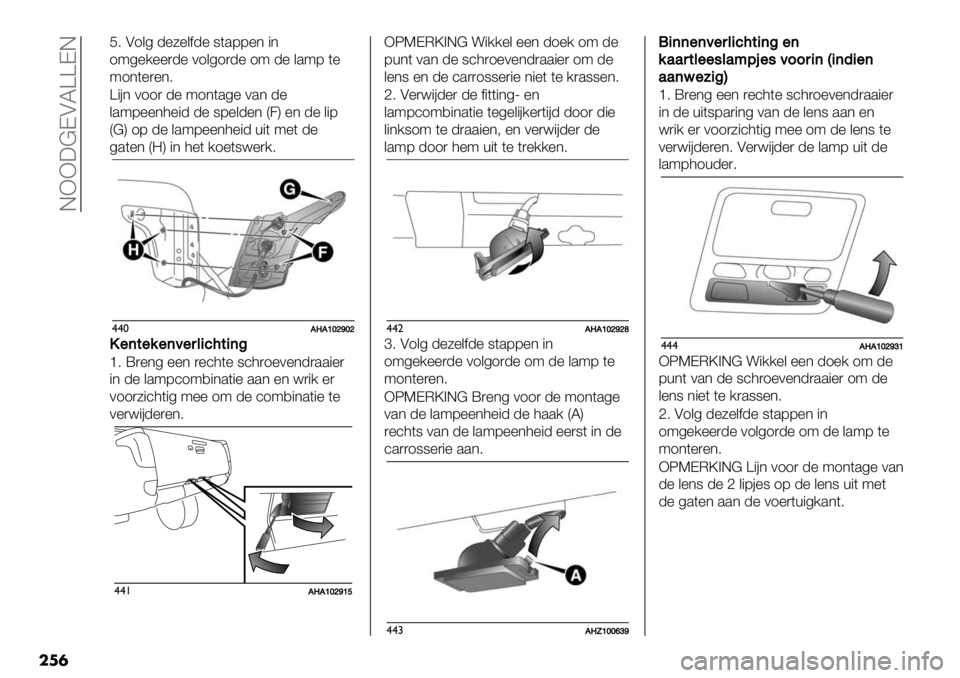 FIAT FULLBACK 2020  Instructieboek (in Dutch)  EXX:@DALZZDE
���
F6 A1&4 -%5%&$-% 8(.77%* "*
194%/%%)-% 01&41)-% 19 -% &.97 (%
91*(%)%*6
Z"#* 011) -% 91*(.4% 0.* -%
&.97%%*3%"- -% 87%&-%* Q2R %* -% &"7
Q@R 17 -% &.97%%*3%"- 